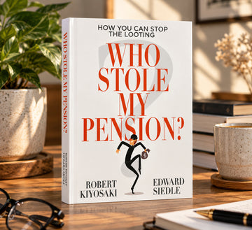 Who Stole My Pension? – Robert Kiyosaki
